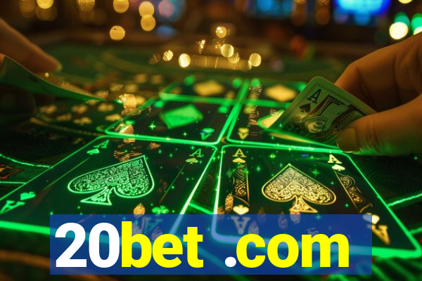 20bet .com